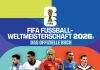 FIFA FUSSBALL-WELTMEISTERSCHAFT 2026 (TM) – DAS OFFIZIELLE BUCH Ein unverzichtbares Begleitwerk zum größten Fußballfest aller Zeiten.